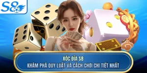 Xóc Đĩa S8 - Khám Phá Quy Luật Và Cách Chơi Chi Tiết Nhất